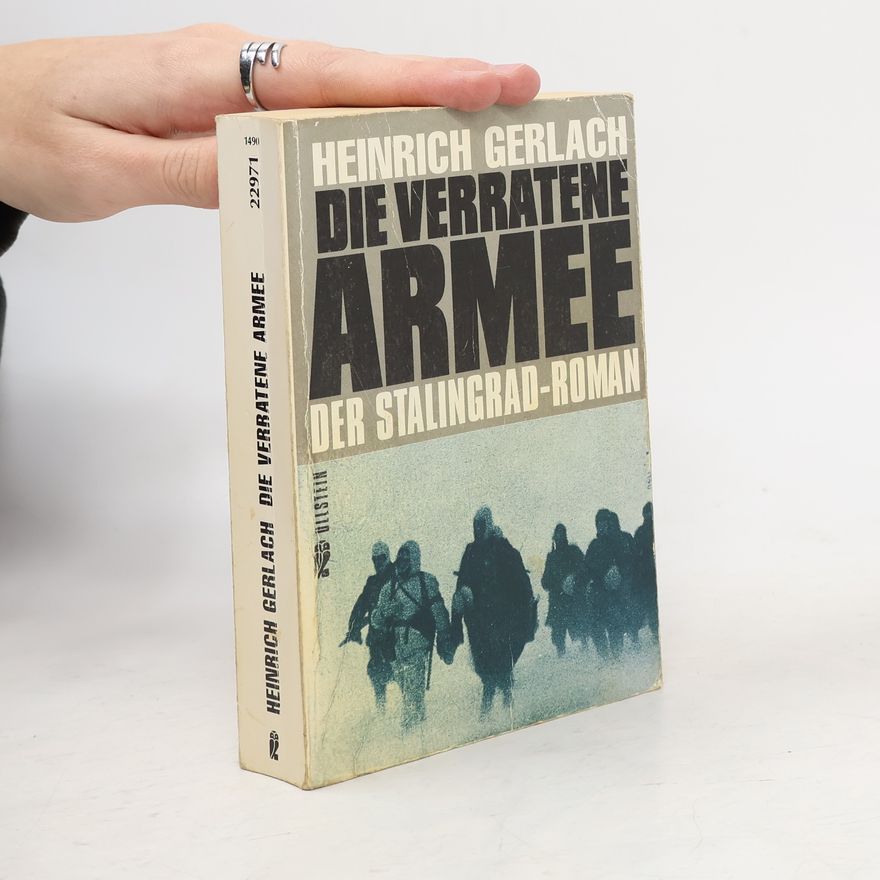 Heinrich Gerlach Die verratene Armee
