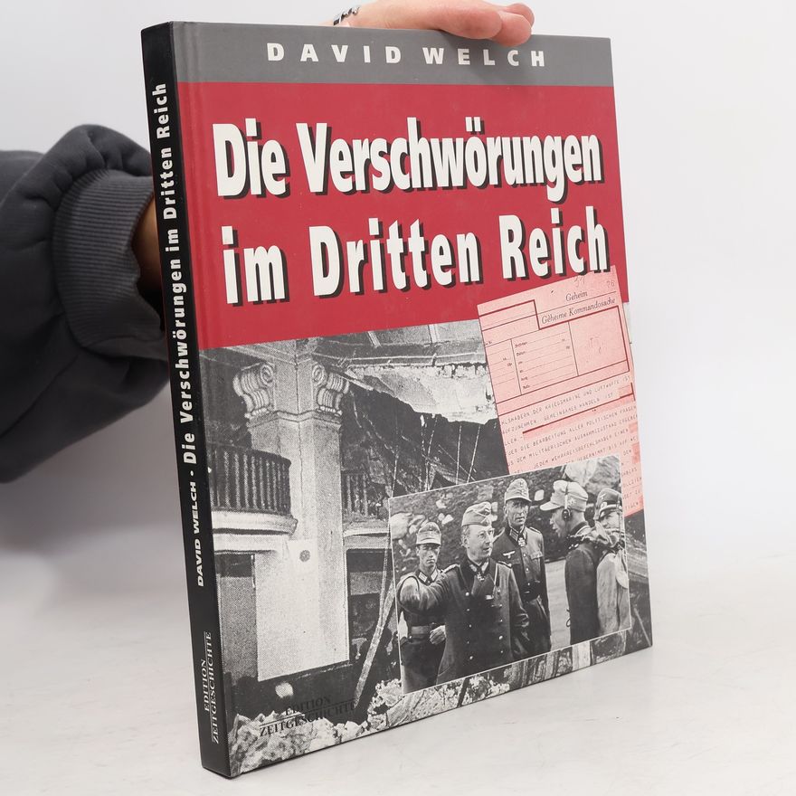 David Welch Die Verschwörungen im Dritten Reich