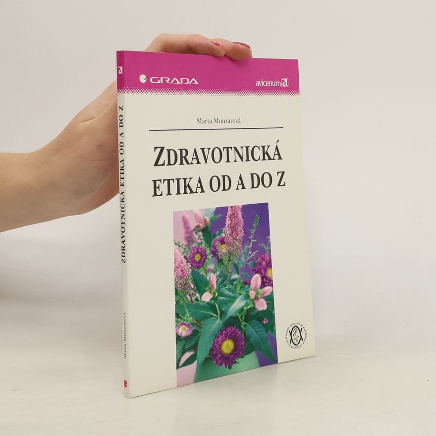 Marta Munzarová Zdravotnická etika od A do Z