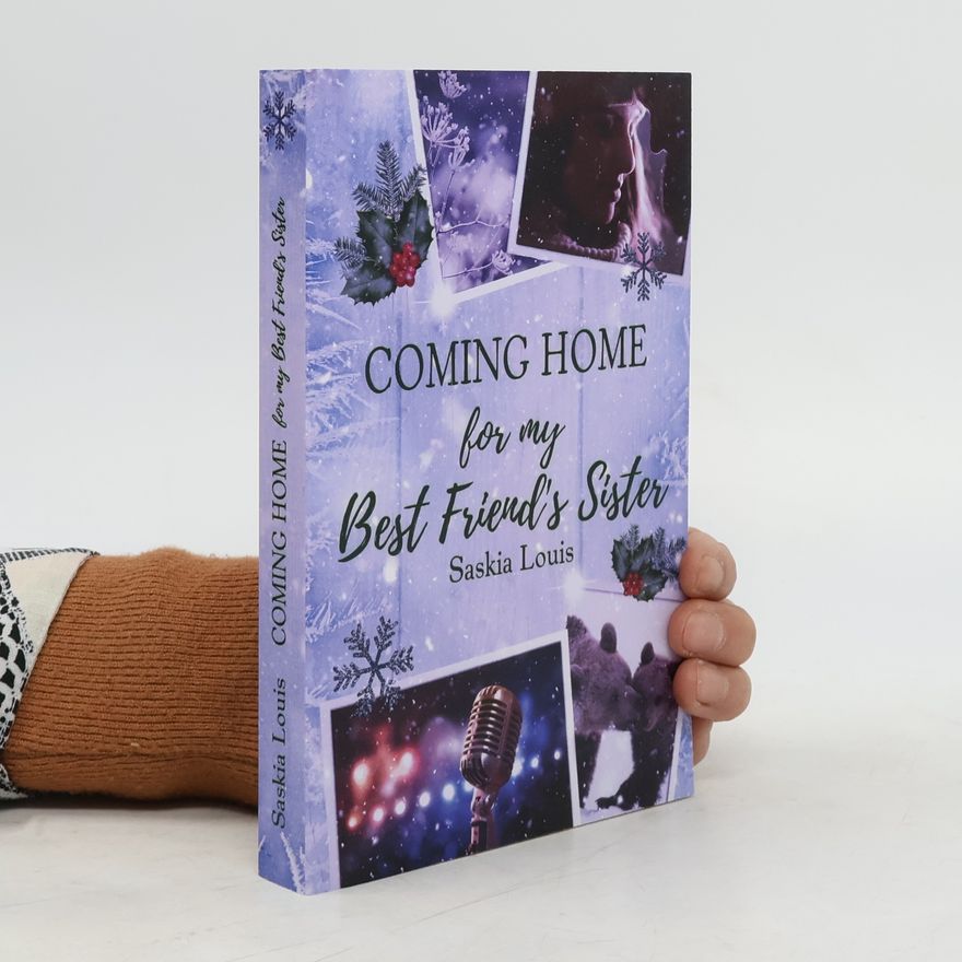 Saskia Louis Coming Home for My Best Friend's Sister