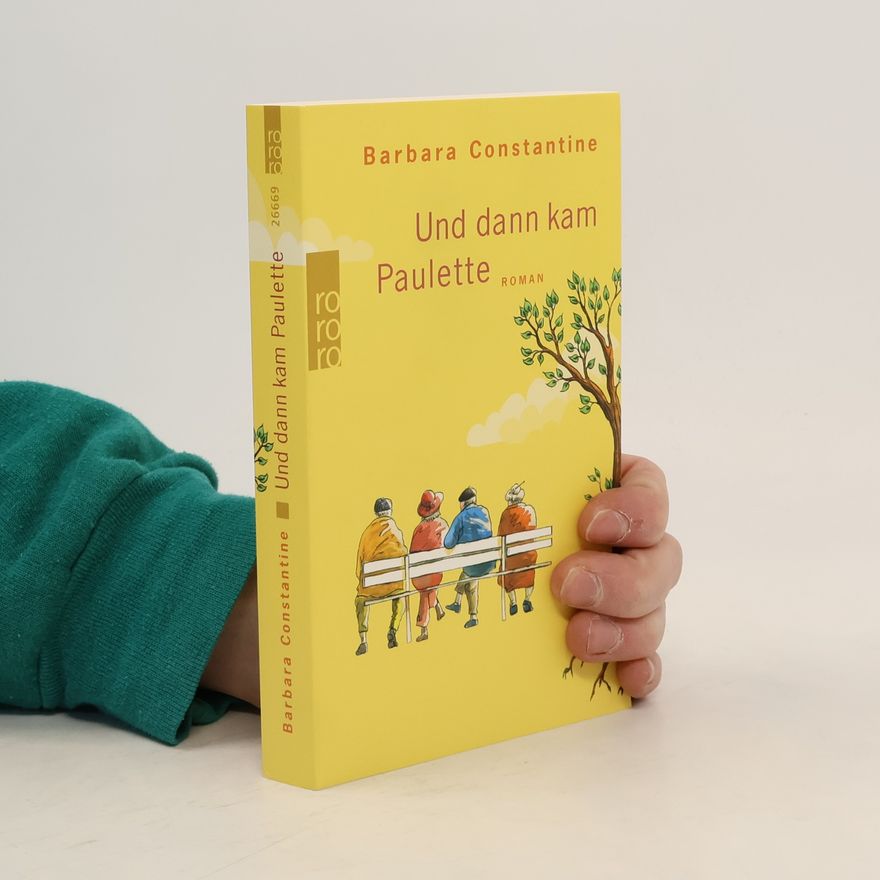 Barbara Constantine Und dann kam Paulette