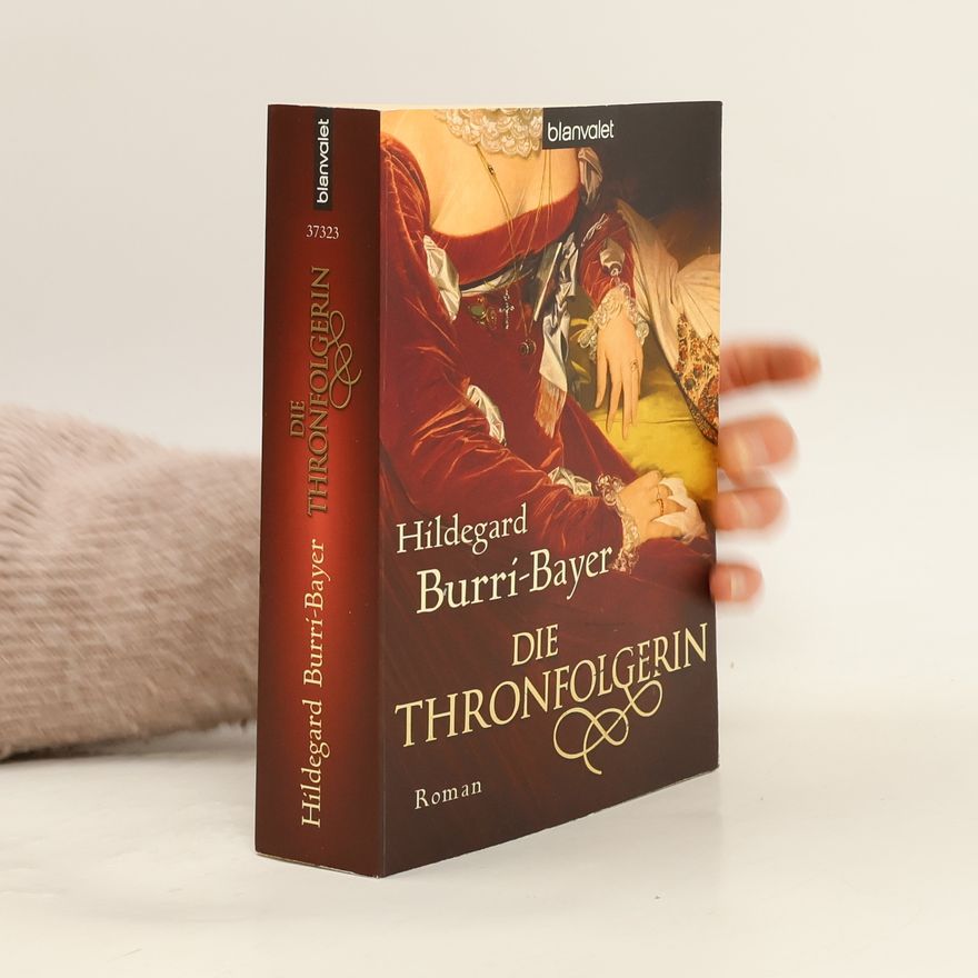 Hildegard Burri-Bayer Die Thronfolgerin