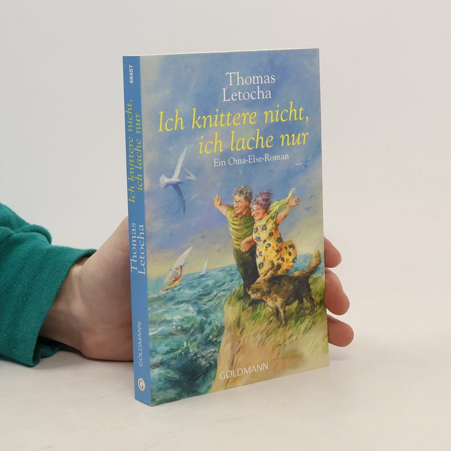 Thomas Letocha Ich knittere nicht, ich lache nur