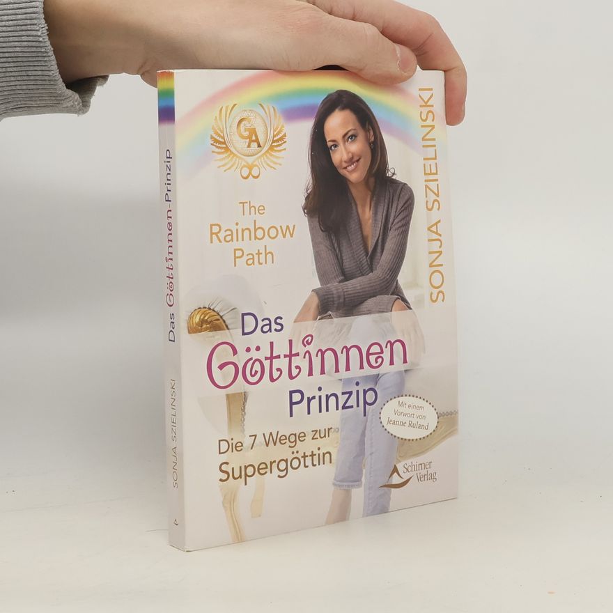 Sonja Szielinski The Rainbow Path - das Göttinnen Prinzip