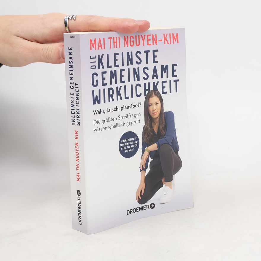 Mai Thi Nguyen-Kim Die kleinste gemeinsame Wirklichkeit