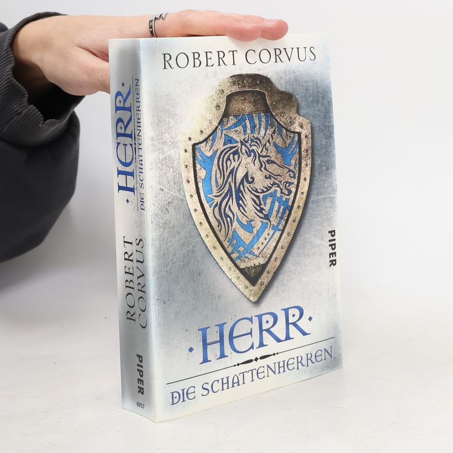 Robert Corvus Die Schattenherren, Herr