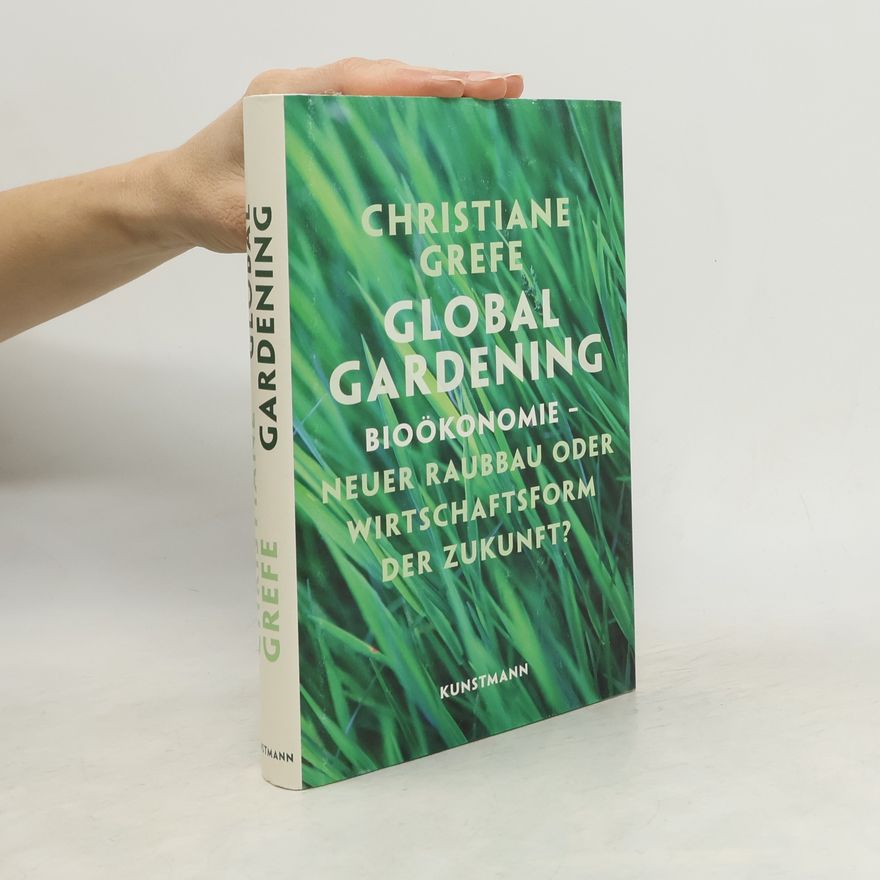 Christiane Grefe Global Gardening