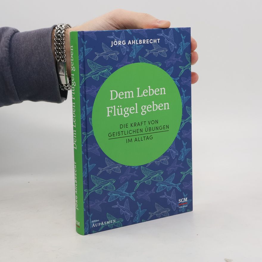 Jörg Ahlbrecht Edition Aufatmen: Dem Leben Flügel geben