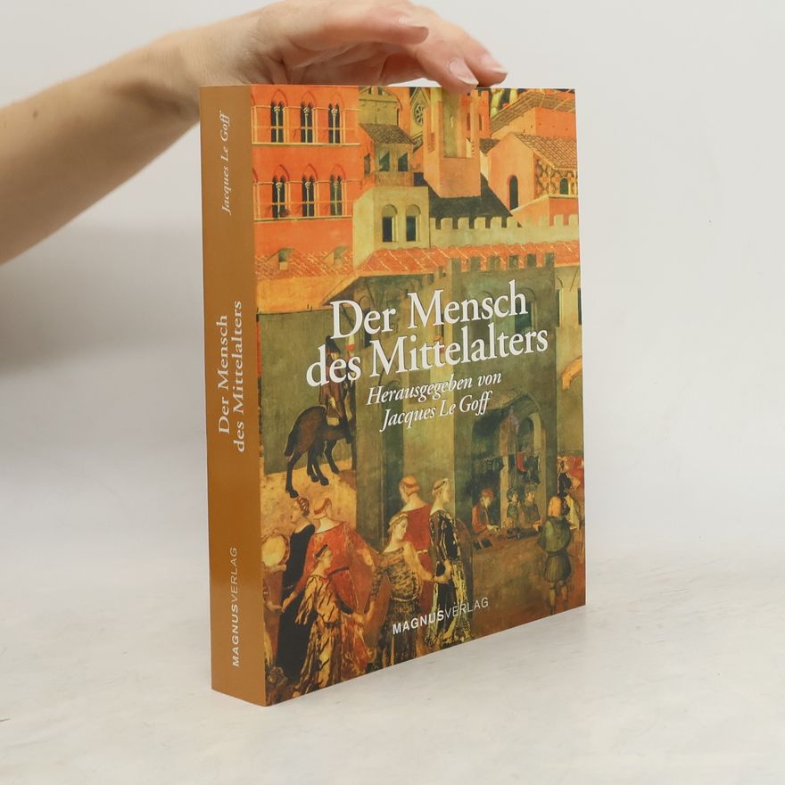 Jacques Le Goff Der Mensch des Mittelalters