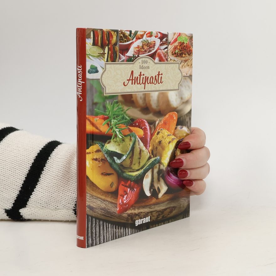 Autorenkollektiv 100 Ideen Antipasti