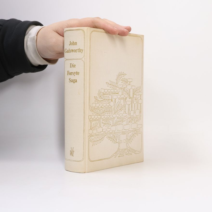 John Galsworthy Die Forsyte Saga