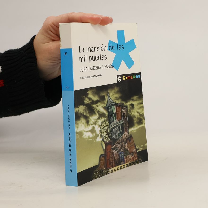 Jordi Sierra i Fabra La mansión de las mil puertas