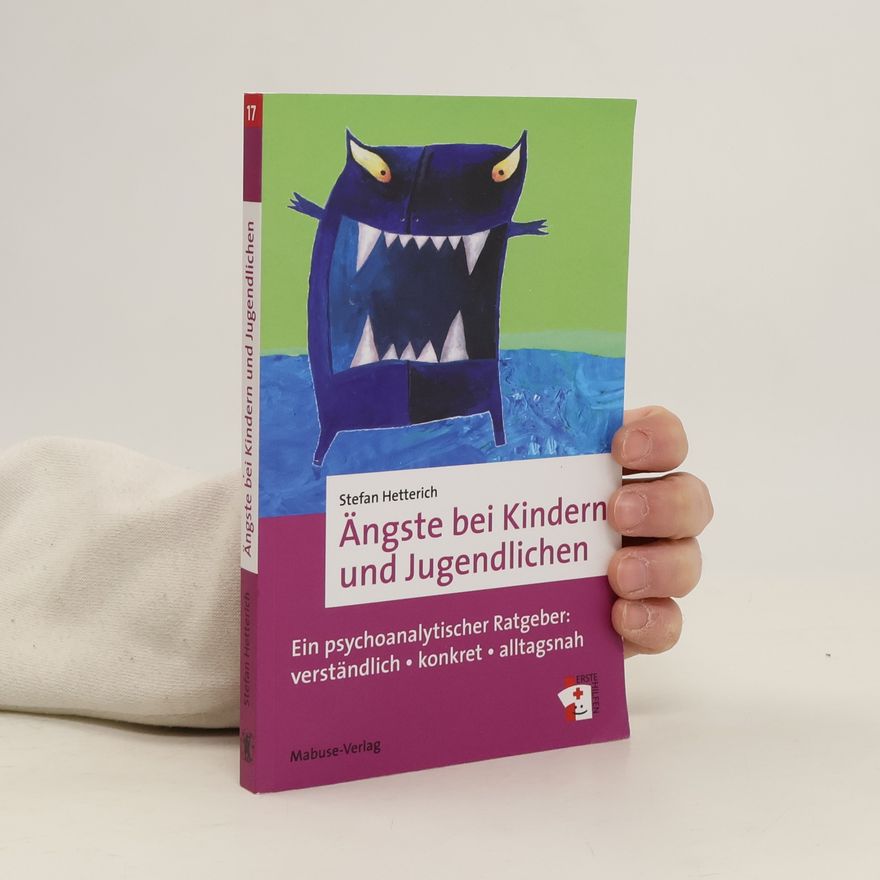 Stefan Hetterich Ängste bei Kindern und Jugendlichen