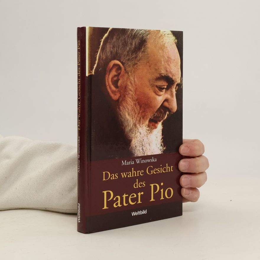 Maria Winowska Das wahre Gesicht des Pater Pio