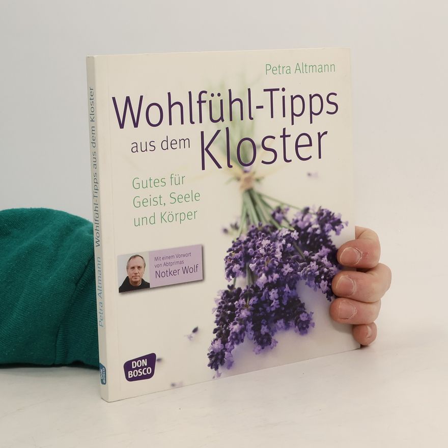 Petra Altmann Wohlfühl-Tipps aus dem Kloster