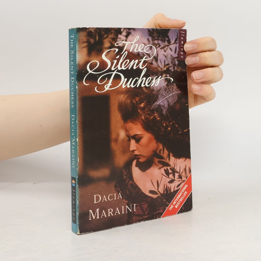 Dacia Maraini The Silent Duchess