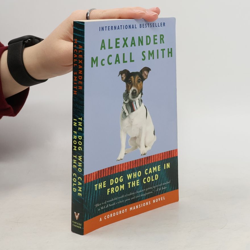 Alexander McCall Smith Corduroy Mansions - 2: The Dog Who Came in from the Cold