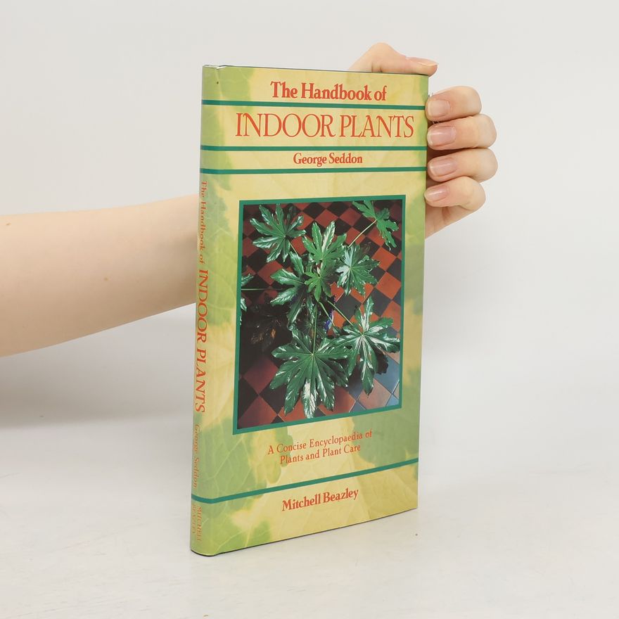 George Seddon Indoor Plants Handbook