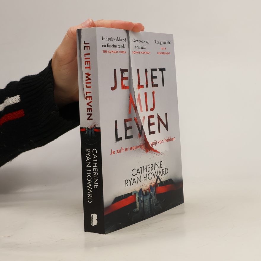 Catherine Ryan Howard Je liet mij leven