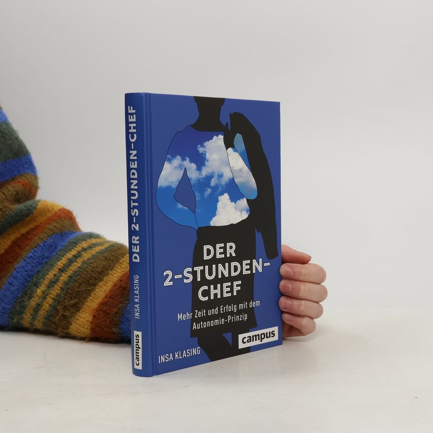 Insa Klasing Der 2-Stunden-Chef
