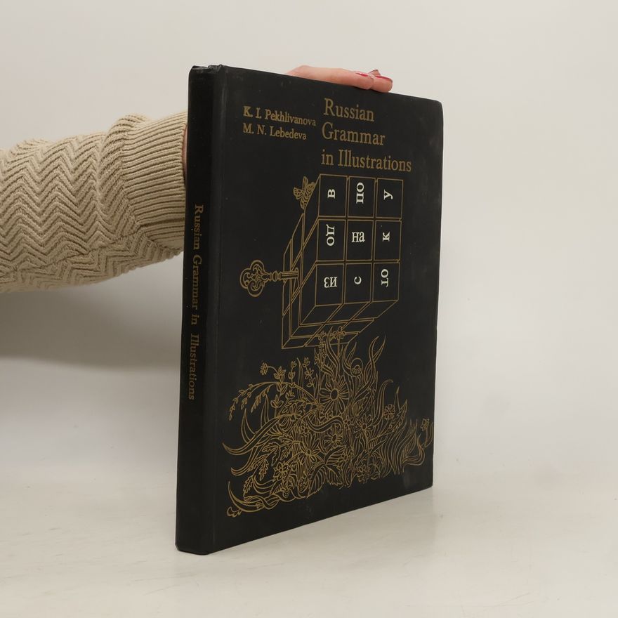 M. N. Lebedéva Russian Grammar in Illustrations