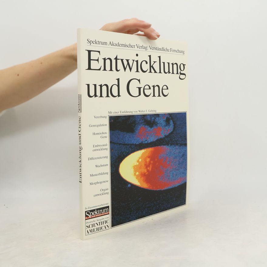 Walter Gehring Entwicklung und Gene