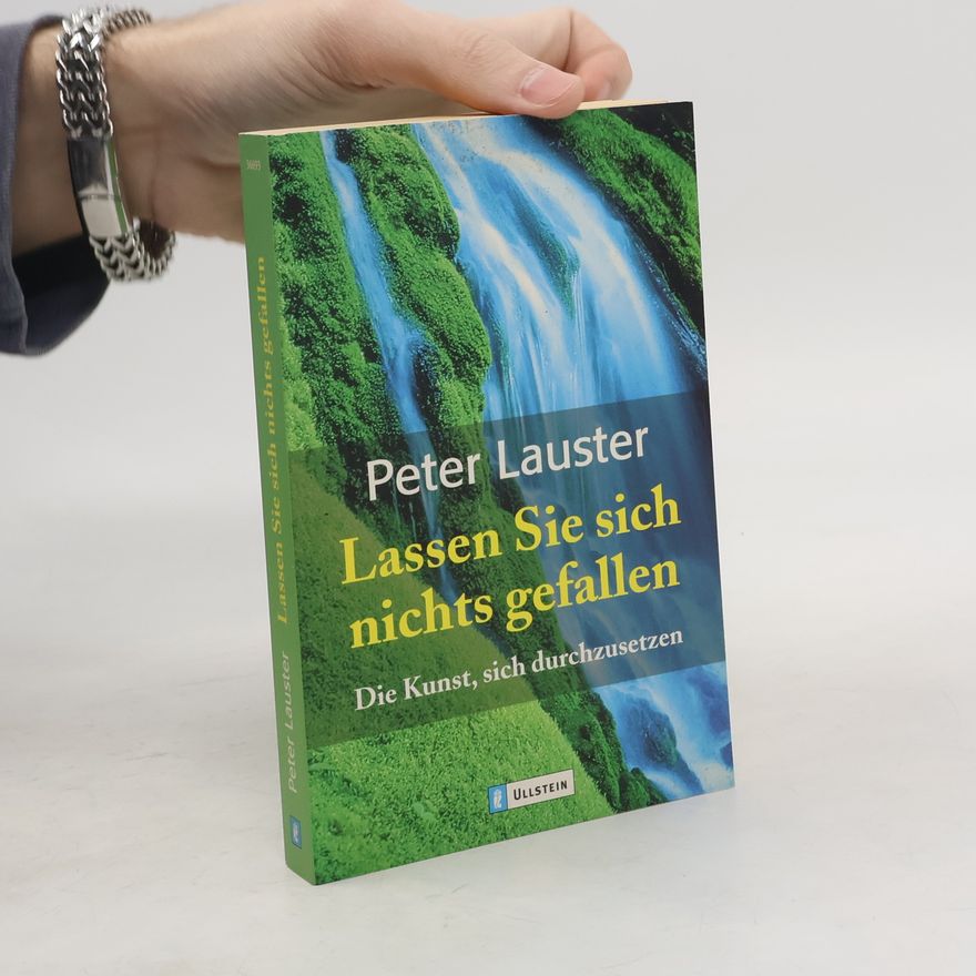 Peter Lauster Lassen Sie sich nichts gefallen