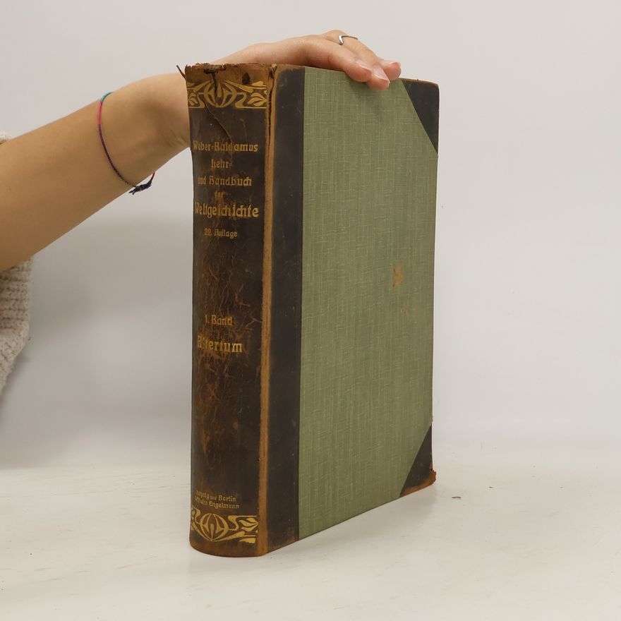 Georg Weber Lehr- und Handbuch der Weltgeschichte Band 1