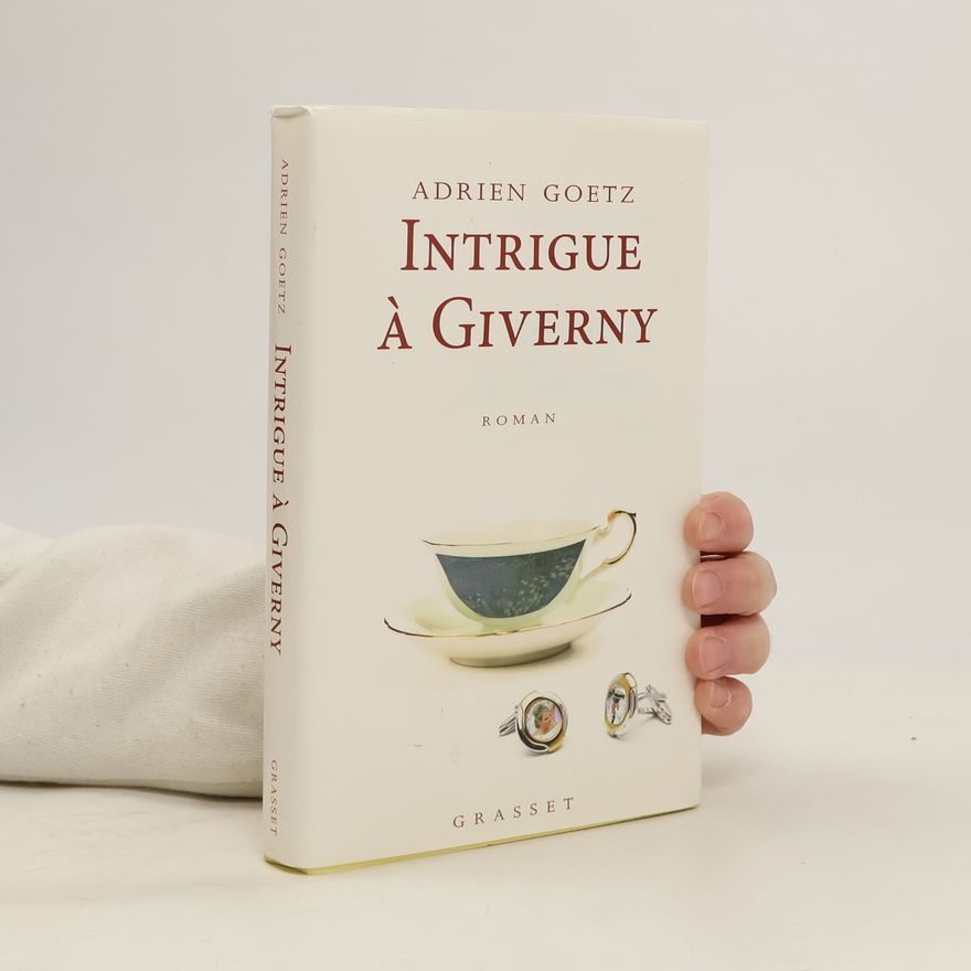 Adrien Goetz Intrigue à Giverny