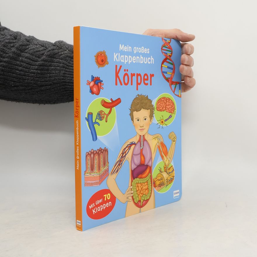 Eleanora Barsotti Mein großes Klappenbuch - Körper