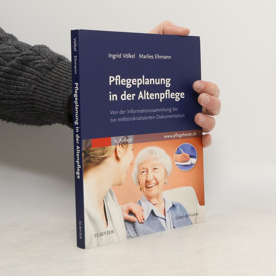 Ingrid Völkel Pflegeplanung in der Altenpflege