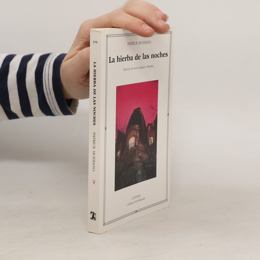 Patrick Modiano Letras Universales - 509: La hierba de las noches