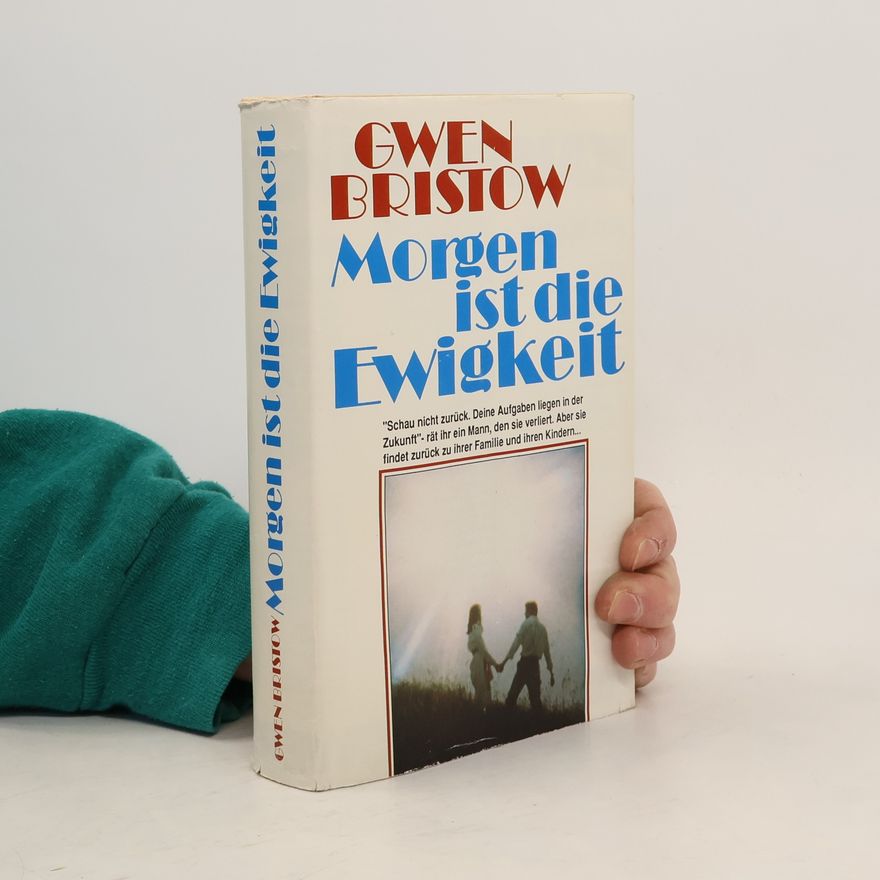 Gwen Bristow Morgen ist die Ewigkeit