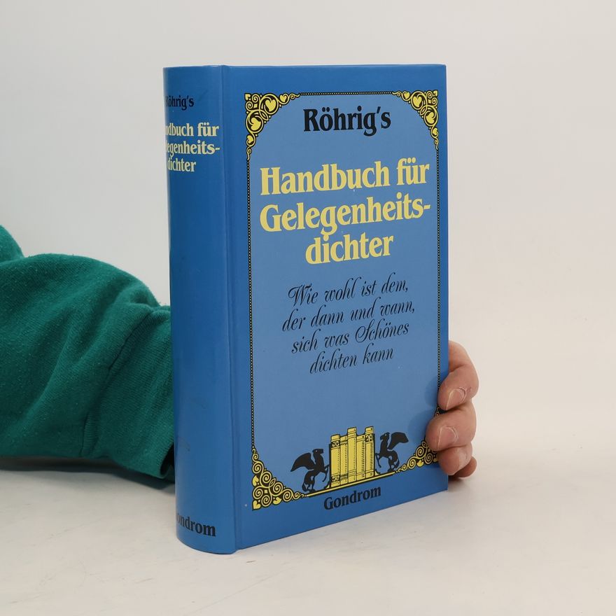 Georg Röhrig Handbuch für Gelegenheitsdichter