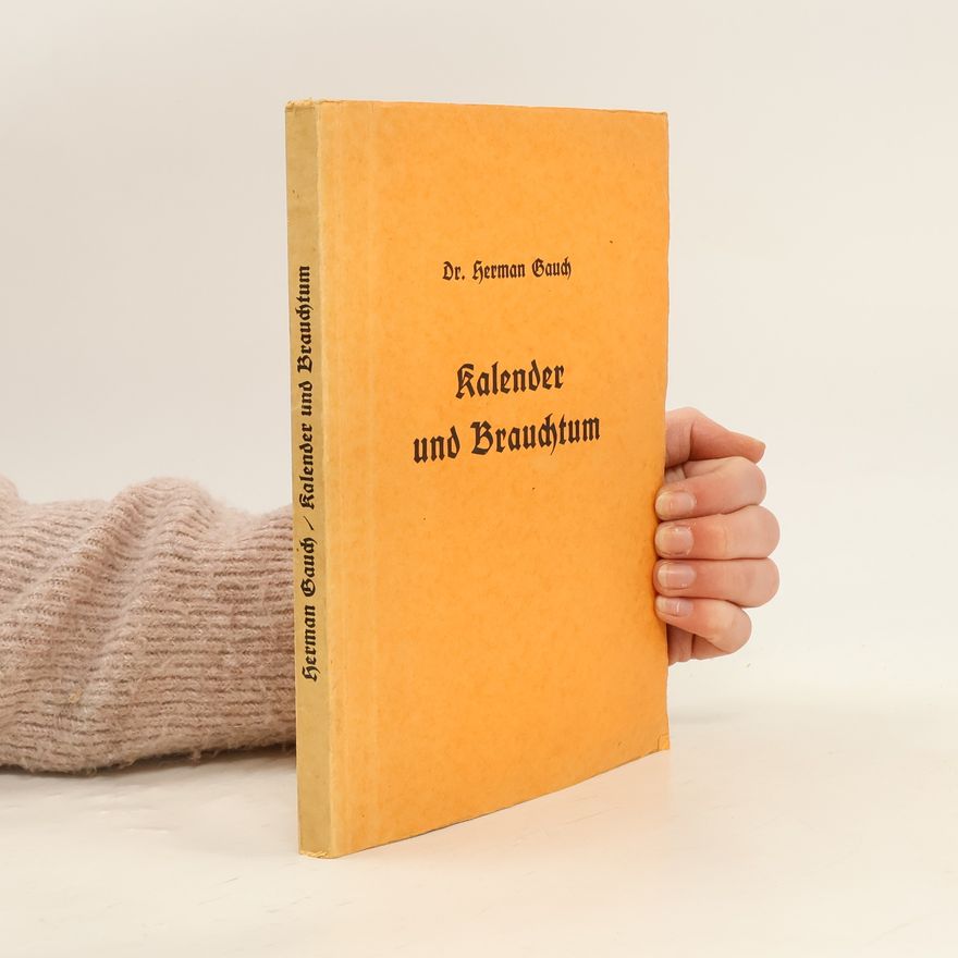 Herman Gauch Kalender und Brauchtum