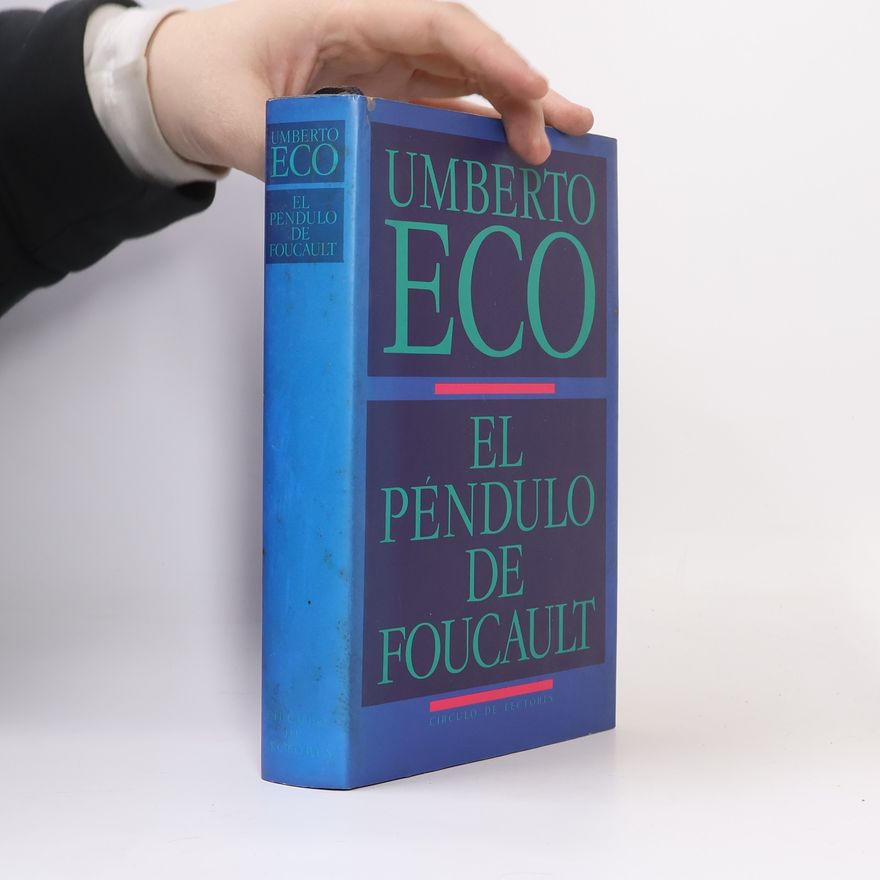 Umberto Eco El Péndulo de Foucault