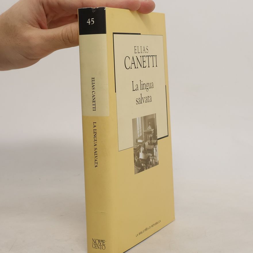 Elias Canetti La lingua salvata