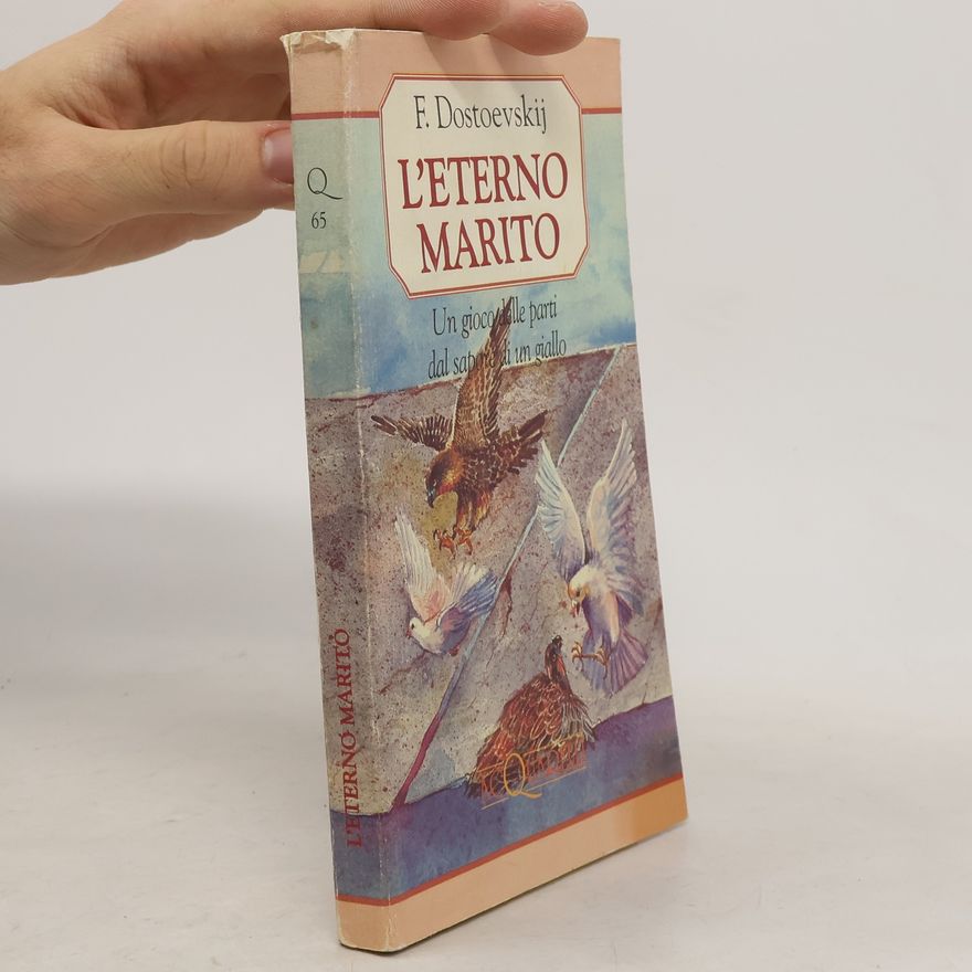 Fjodor Michailowitsch Dostojewski L'eterno marito
