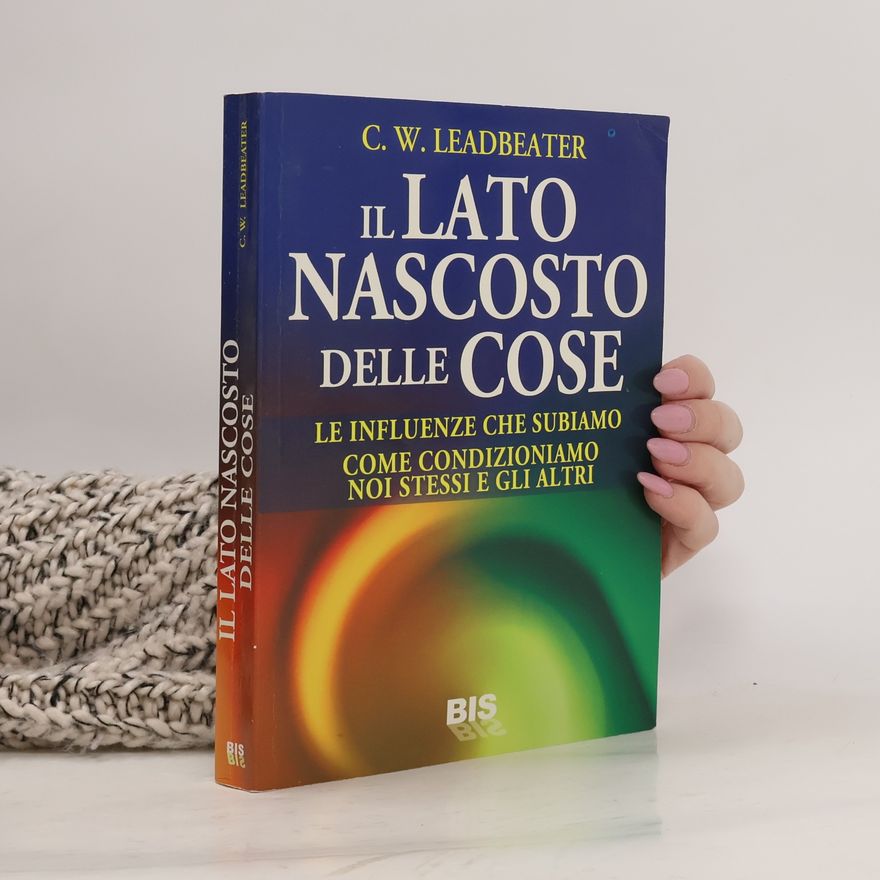 Charles Leadbeater Il lato nascosto delle cose