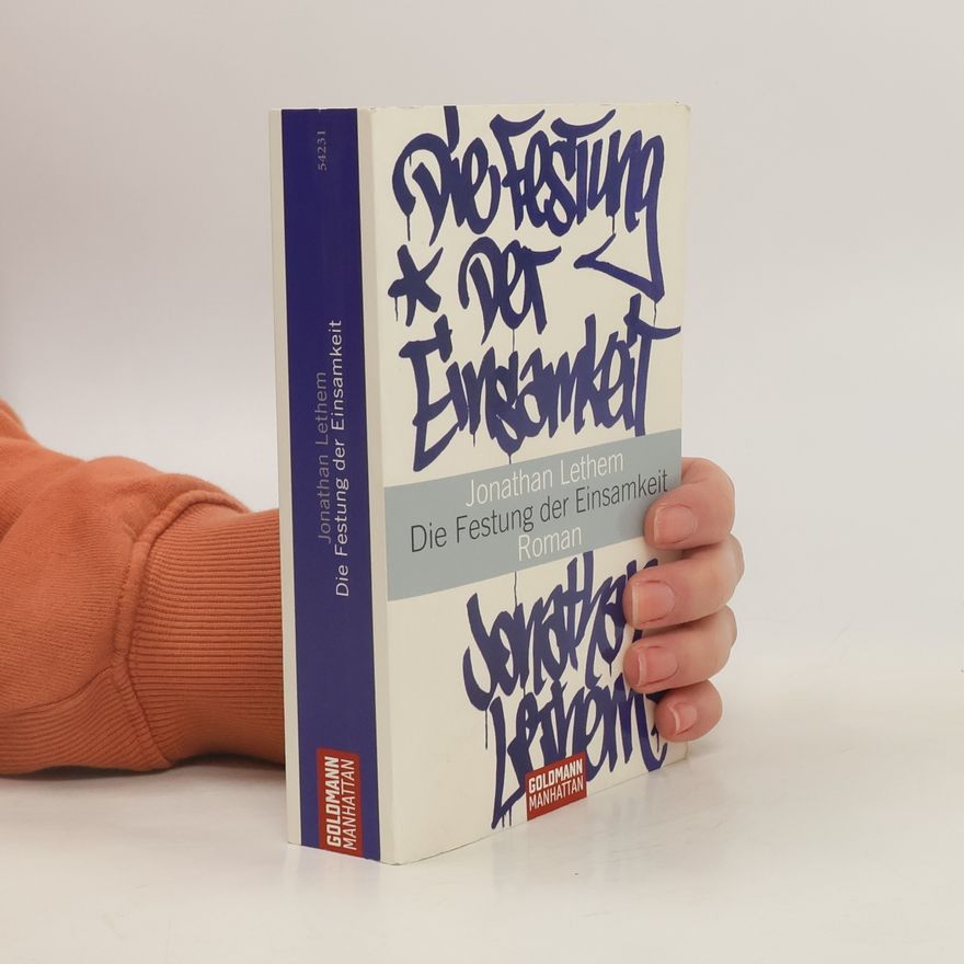 Jonathan Lethem Die Festung der Einsamkeit