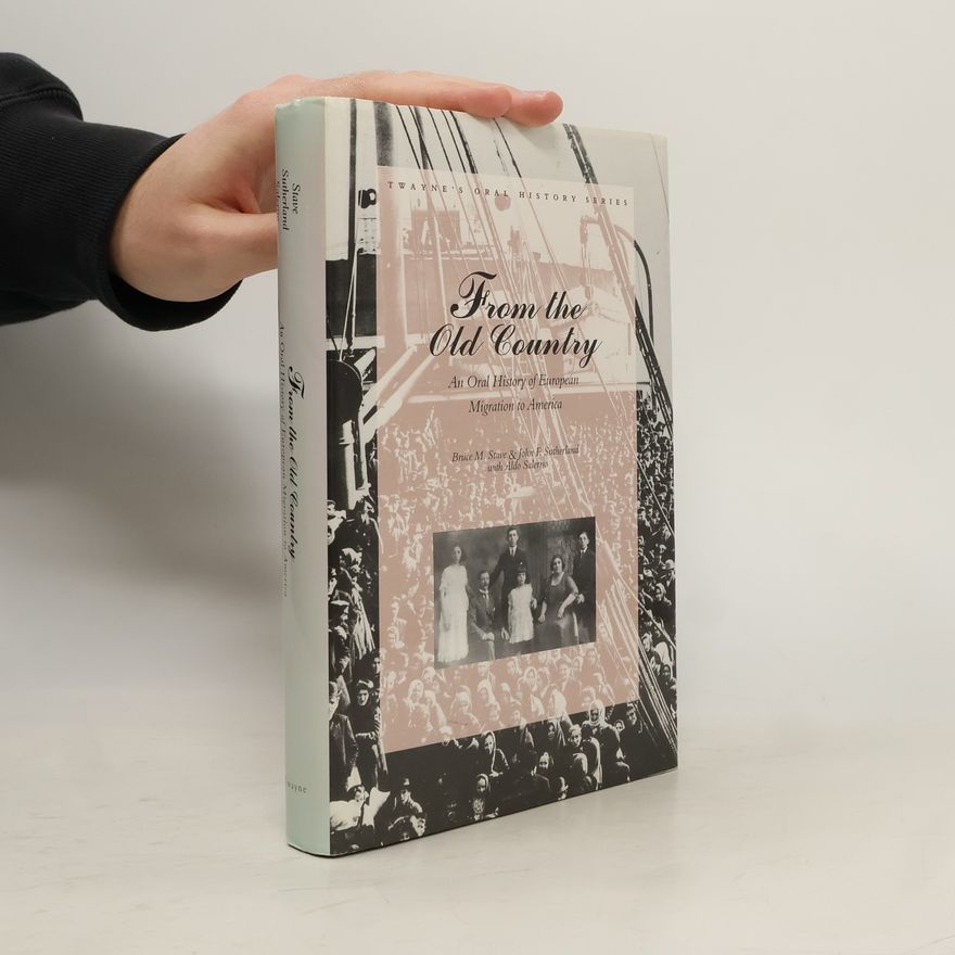 John Fulton Sutherland Twayne's Oral History Series: From the Old Country