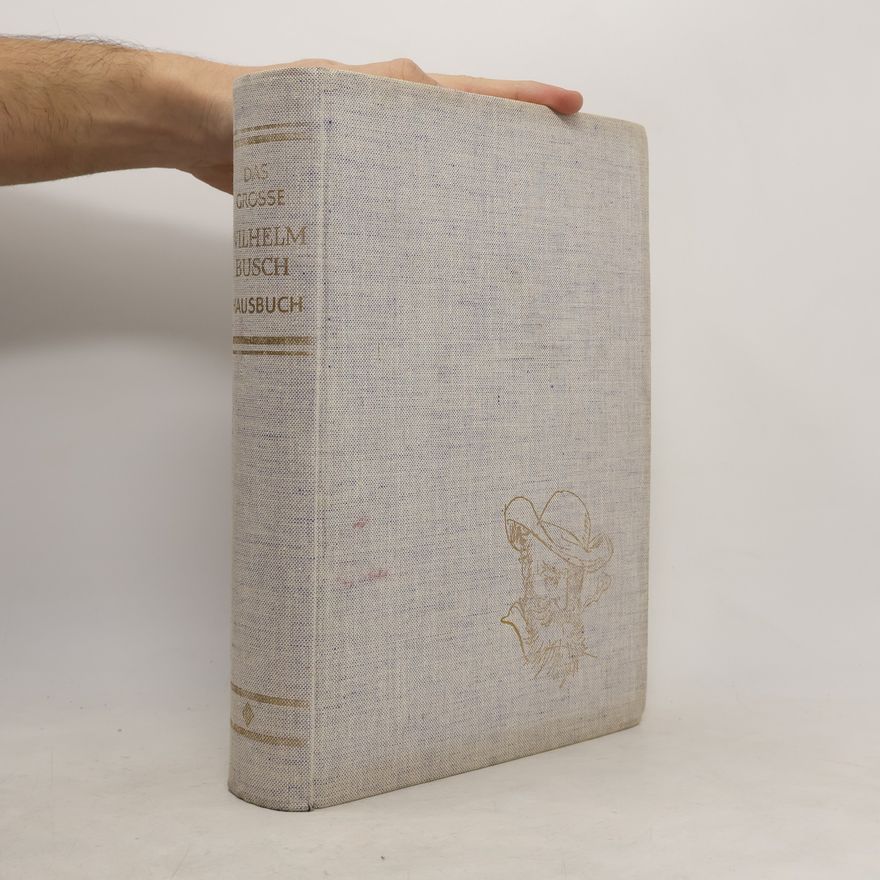 Wilhelm Busch Das große Wilhelm Busch Hausbuch