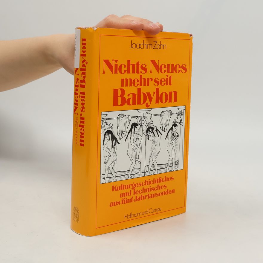 Joachim Zahn Nichts Neues mehr seit Babylon
