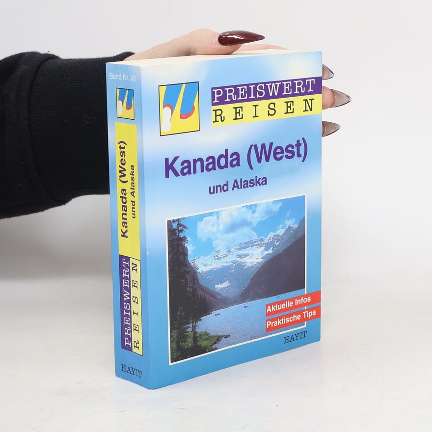 Jo Bentfeld Kanada (West) und Alaska preiswert reisen