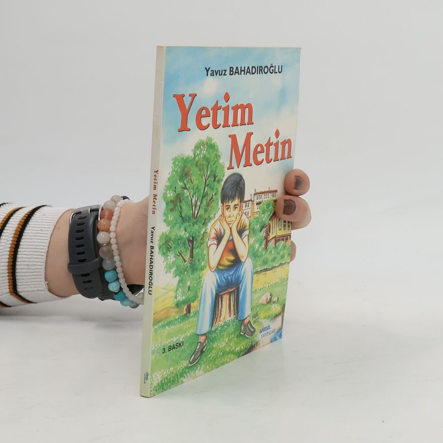 Yavuz Bahadiroglu Yetim Metin - 3. Baskı