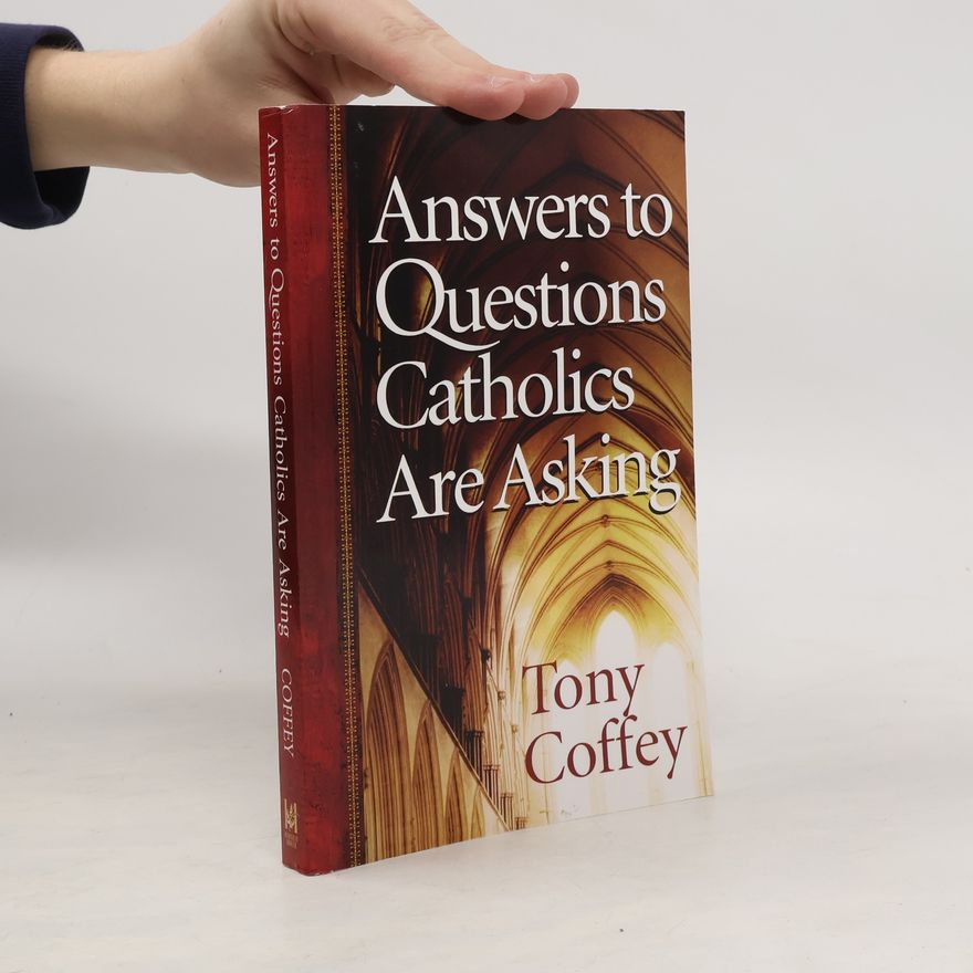 Tonya Coffey Answers to Questions Catholics Are Asking