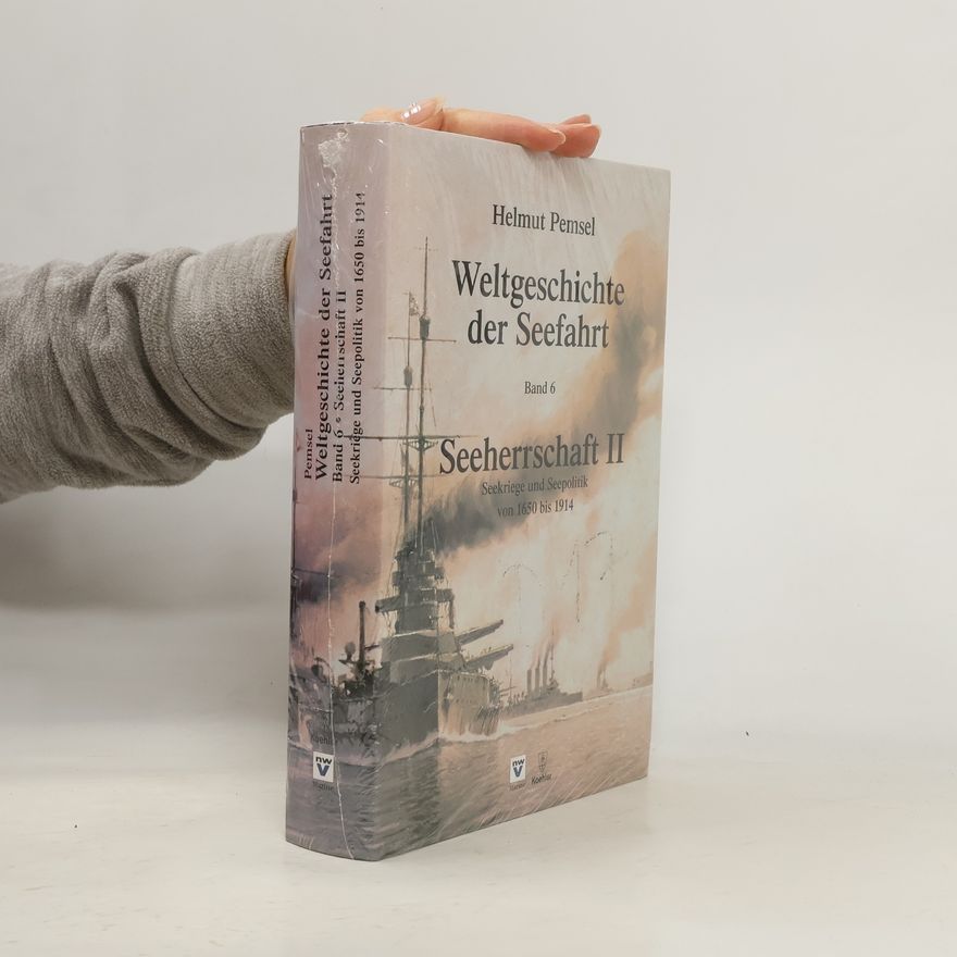 Helmut Pemsel Weltgeschichte der Seefahrt - 6: Seeherrschaft II