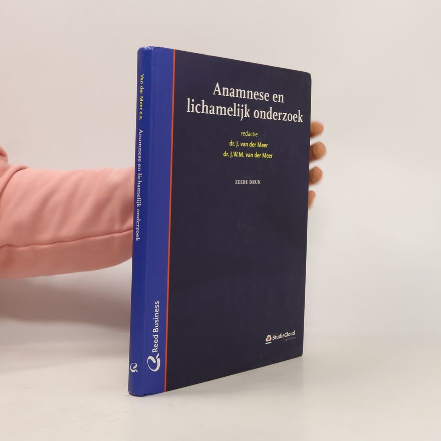 Johannes Willem Maarten van der Meer Anamnese en lichamelijk onderzoek - Zesde druk