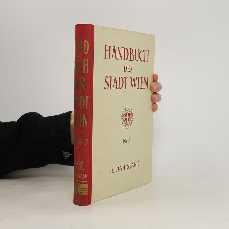 Collectif d'auteurs Handbuch der Stadt Wien. 81. Jahrgang