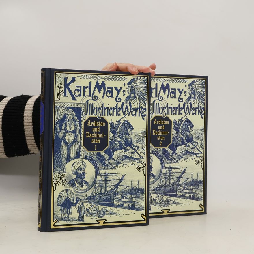 Karl May Karl May's Illustrierte Werke. Ardistan und Dschinnistan 1-2